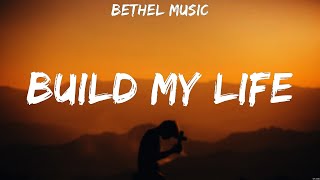 Build My Life  Bethel Music (Lyrics) | WORSHIP MUSIC