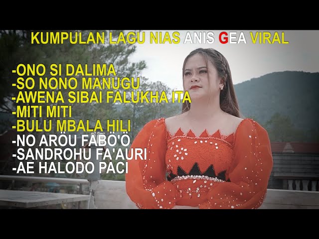 KUMPULAN LAGU NIAS ANIS GEA VIRAL!!!! class=