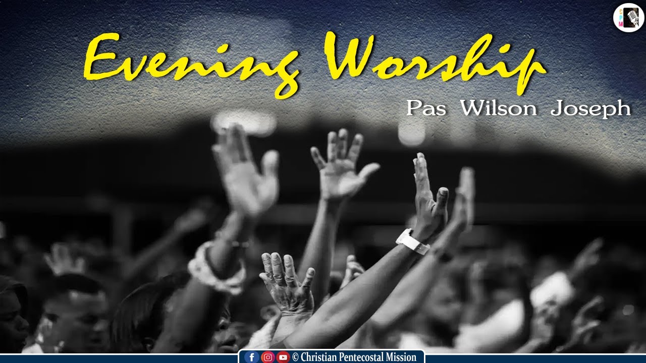 TPM Worship Pas Wilson Joseph TPM Messages  The Pentecostal Mission CPM