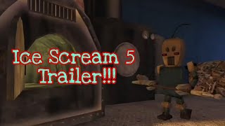 Ice Scream 5 Trailer!!!Fanmade