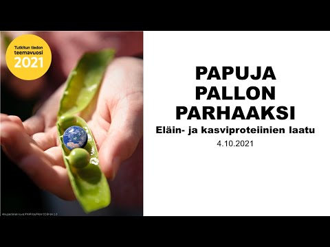 Papuja pallon parhaaksi 4.10.2021: Eläin  ja kasviproteiinien laatu