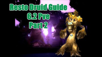 Resto druid guide 6.2 PvE (part 2)