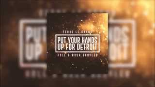 Fedde Le Grand - Put Your Hands Up For Detroit (Holl & Rush Bootleg)