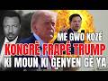 GWO SIN PÉTÉ ÉTAZINI - KONGRÈ KOMANSÉ LIMITÉ POUVWA TRUMP - KI MOUN KI GENYEN GÈ IRAN - ABNER GELIN