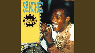 Video thumbnail of "Sanchez - I Can't Wait"