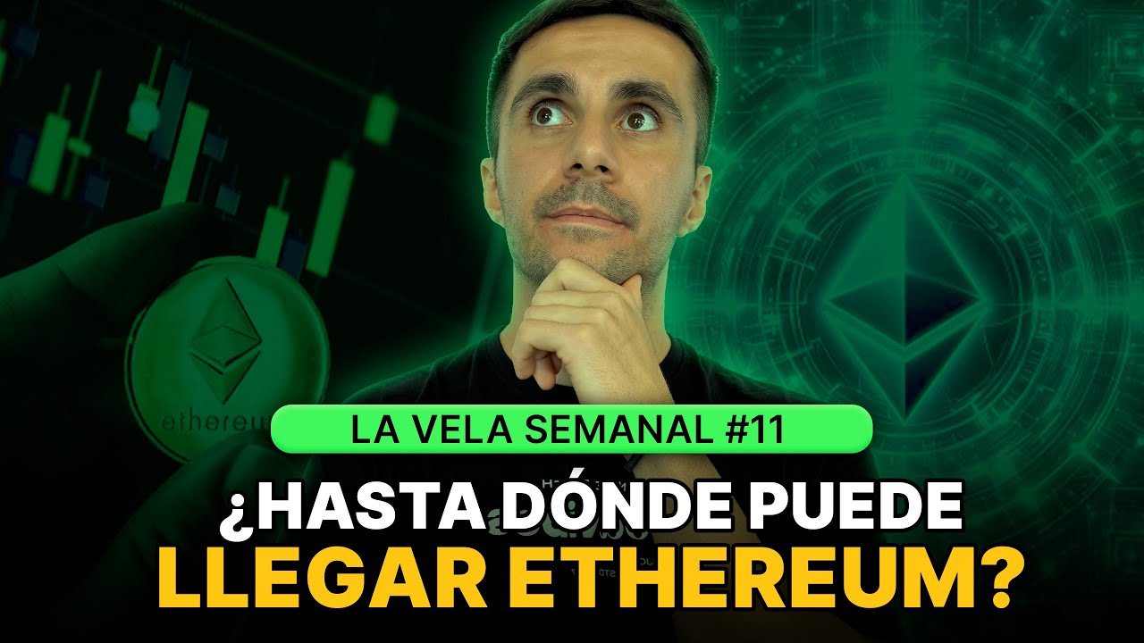 ¿Hasta donde llegará #ETH? | La Vela Semanal #11