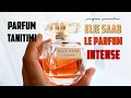 Elie Saab Le Parfum EDP Intense Kadin Parfümü / Parfüm Tanıtımı ve Inceleme Yorumu