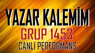 grup 1453 Yazar Kalemim - Murat Tosun (en güzel ilahiler)