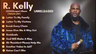 R. Kelly's 2025 Emotional & Gospel Album | A Cry for Freedom & Redemption