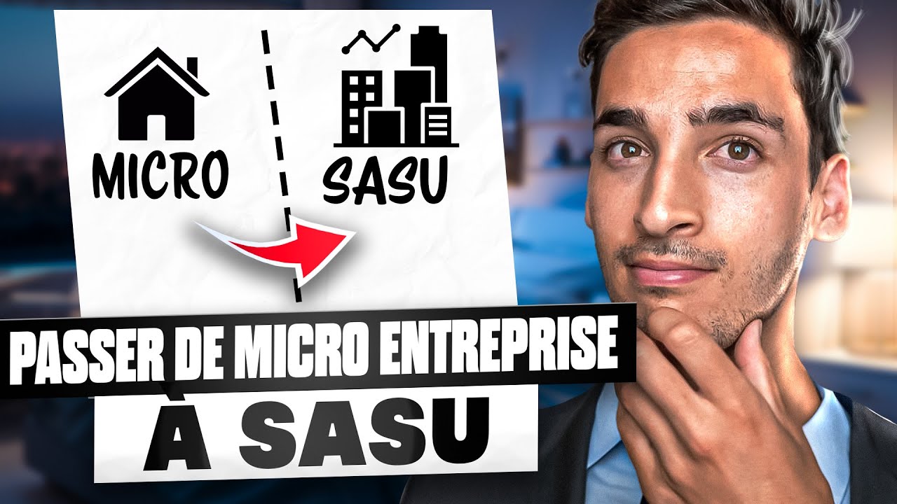 Comment passer de microentreprise à SASU guide complet YouTube