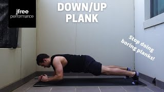 Down/Up Plank (Make Your Planks DYNAMIC)