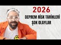 2026 DEPREM RİSK TARİHLERİ ŞOK OLAYLAR. YENİ  ÇAĞ MI  GELİYOR?               