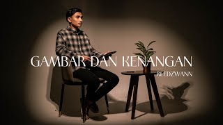 Reedzwann - Gambar Dan Kenangan (Demo)