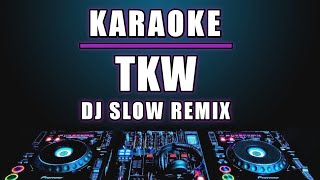 Karaoke TKW (Tenaga Kerja Wanita) Versi Dj remix