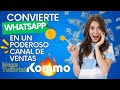 Cómo convertir WhatsApp en un poderoso 🔥canal de ventas Mega Tutorial Kommo