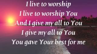 Darlene Zschech - Best for Me - (with lyrics) chords