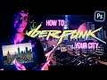 How to CYBERPUNK - Your City (Easy Photoshop Tutorial)
