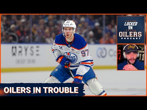 WARNING Edmonton Oilers Are SINKING Fast The Problem Facing Connor McDavid And Leon Draisaitl
