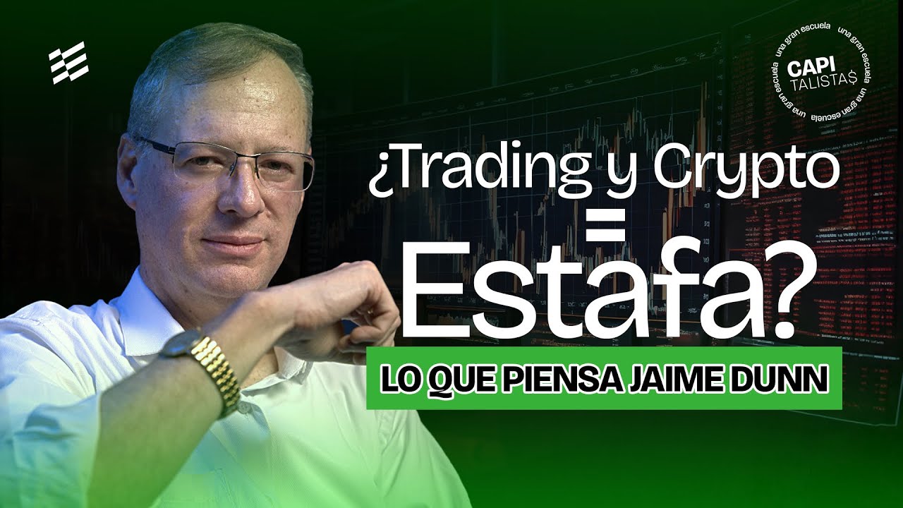 ¿Trading y Criptomonedas = Estafa? Jaime Dunn rompe el silencio
