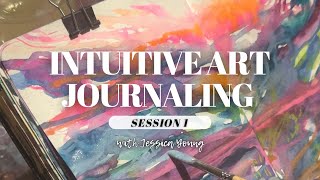 Intuitive Art Journaling Session 1 with Jessica Young #intuitiveart #artjournal #watercolorpainting