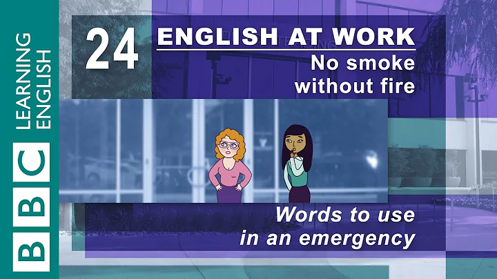 Language for emergencies – 24 – English at Work gets you out of danger - 天天要闻