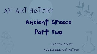 AP Art History Unit 2: Ancient Greece, Part 2: The Acropolis