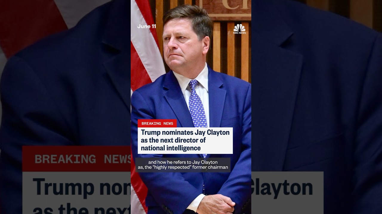 Trump nominates Jay Clayton as the next director of national intelligence