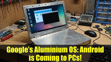 Google’s Aluminium OS: Android is Coming to PCs!