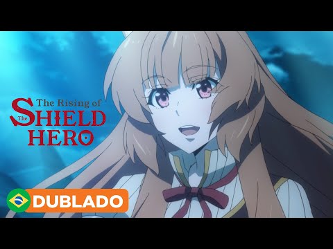 The Rising of the Shield Hero - Episódio 1 (Dublado) 