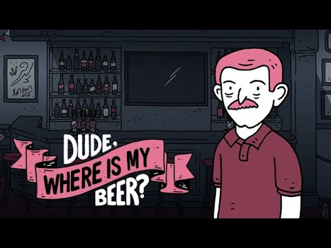 Dude, Where Is My Beer? - Trailer 2020