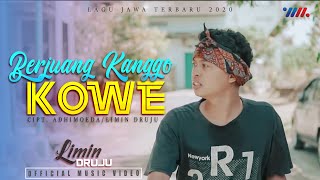 LIMIN DRUJU | BERJUANG KANGGO KOWE [ ] Lagu Jawa Terbaru 2020