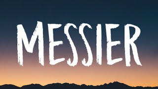 Video thumbnail of "Tate McRae - Messier (Lyrics)"