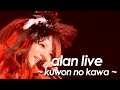 alan ( 阿兰 阿蘭) 『 久遠の河 ~kuwon no kawa~ 』 by miu JAPAN