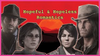 Hopeful & Hopeless Romantics: Red Dead Redemption 2
