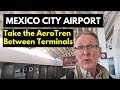 How to Take the Train Between Terminals at the Mexico City Airport - MEXICO w/Mike Vondruska