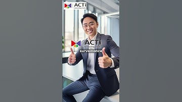 Top Choice for Enterprise Surveillance: ACTi