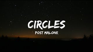Circles - Post Malone - (Clean - Lyrics)
