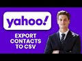 NEW! How to export Yahoo contacts to CSV (2025) 📂 | Quickly Save & Backup Your Contacts
