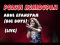 BIG BOYS BANJARMASIN || POLUSI KEHIDUPAN (VOCAL : ARUL EFANSYAH)