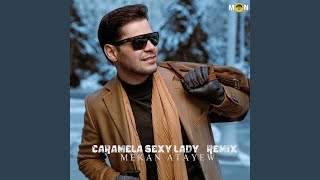 Caramela Sexy Lady (Remix)