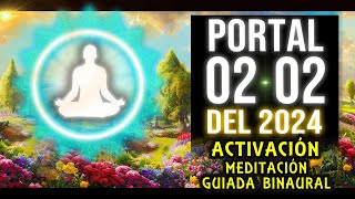 PORTAL 0202, 222, 02:02 Meditación Guiada ACTIVACIÓN 2024 🧘🏻‍♀️ by Dimension B 10,811 views 3 months ago 16 minutes