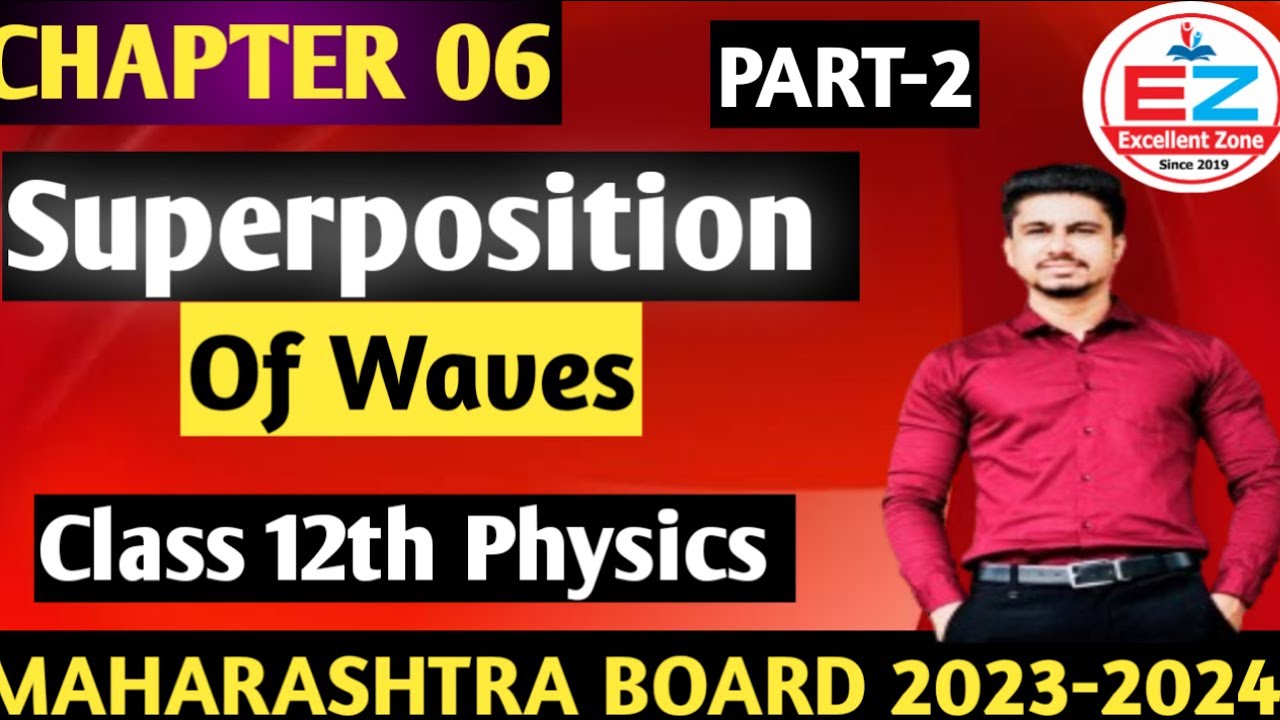 Superposition of Waves Part-2 Class 12th Physics Maharashtra board 2023 ...