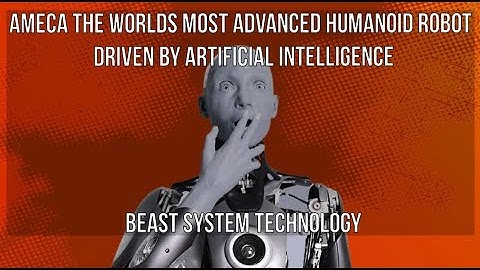 Meet Ameca -The Worlds Most Advanced Humanoid Robot Unveiled