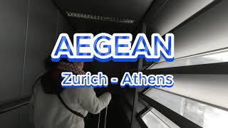 FLIGHT VLOG AEGEAN ZURICH - ATHENS 4K