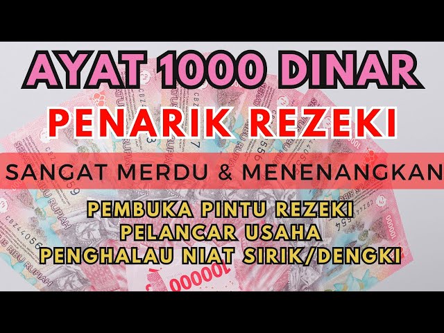 Ayat 1000 Dinar, Bacaan AlQuran Pembuka Pintu Rezeki Mustajab Penghapus Kesusahan Hidup class=