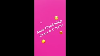 Anna Clendening- Crazy 4 U