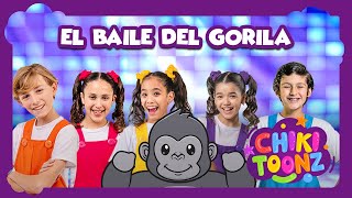 Baile del Gorila - @ChikiToonz - Música Infantil #crianças #kidsvideo #song