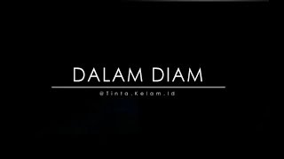 DALAM DIAM || Visualisasi Puisi Eriantty
