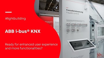 Light + Building 2024 | Enhanced user experience and more functionalities with ABB i-bus® KNX