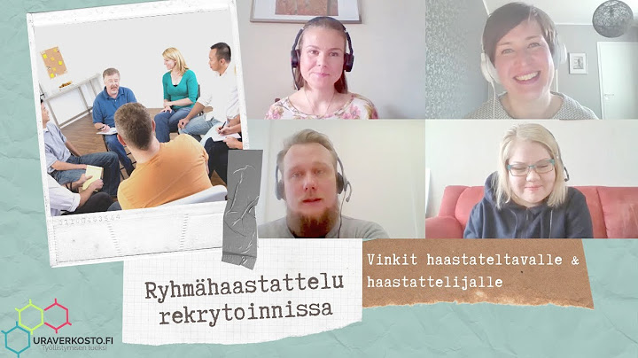 Ryhmähaastattelu - vinkkejä haastateltavalle sekä haastattelijalle